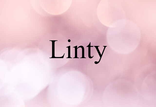 linty