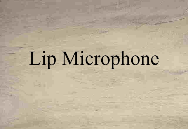 lip microphone