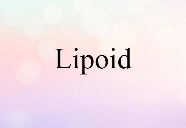 lipoid