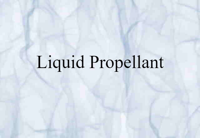 liquid propellant