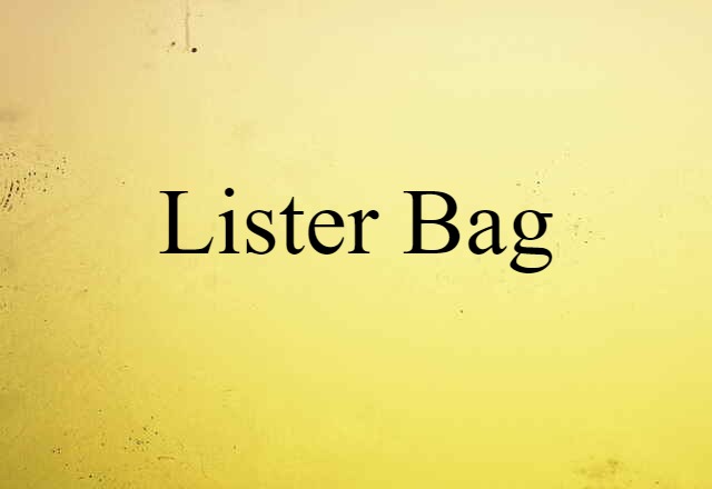 Lister bag