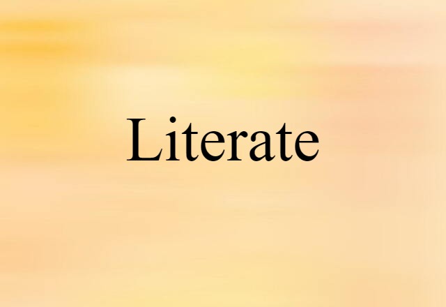 literate