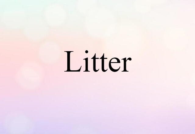 litter