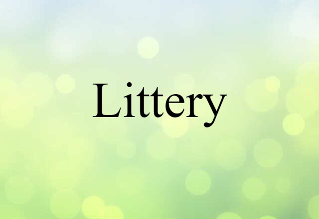 littery