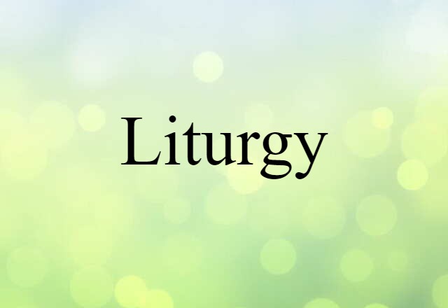 liturgy