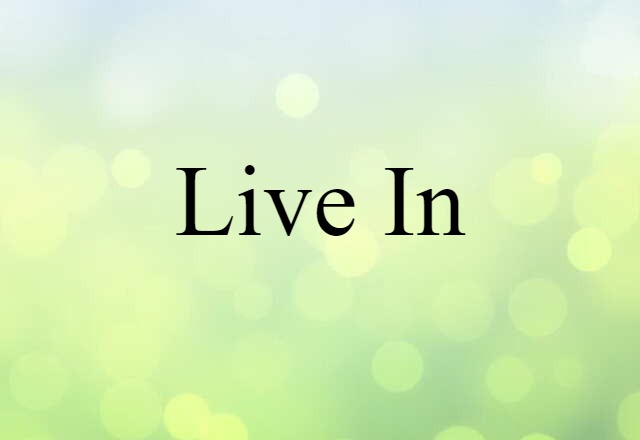 live in