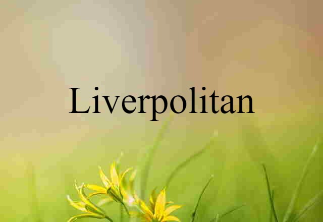 Liverpolitan