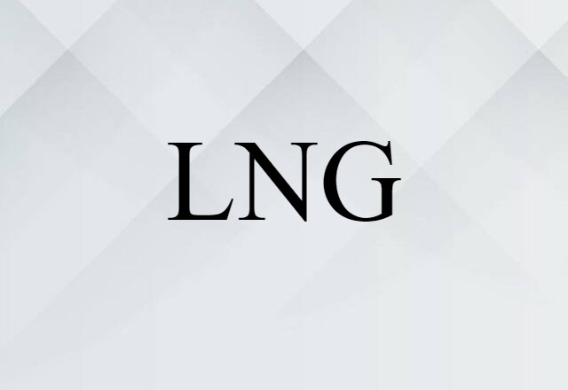 LNG (noun) Definition, Meaning & Examples