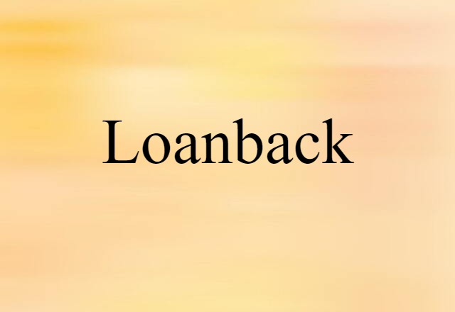 loanback