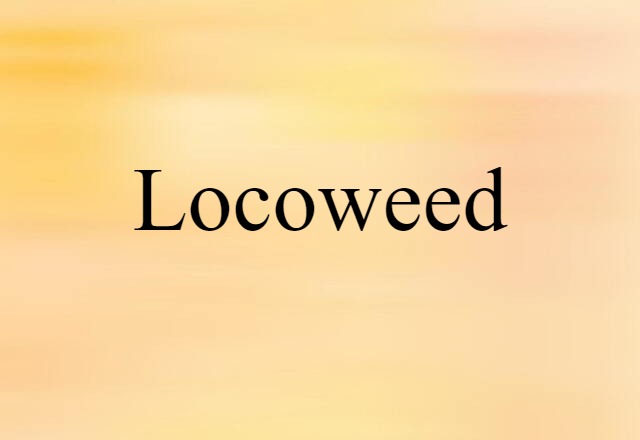 locoweed