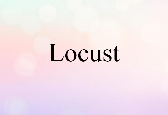 locust