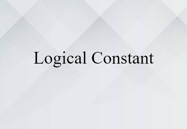 Logical Constant (noun) Definition, Meaning & Examples