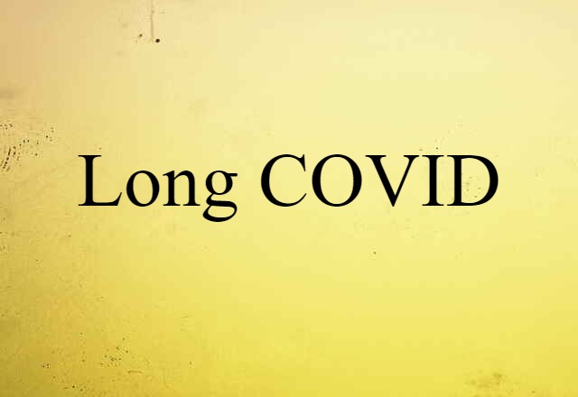 Long COVID (noun) Definition, Meaning & Examples