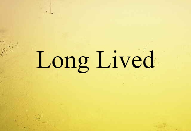 long-lived