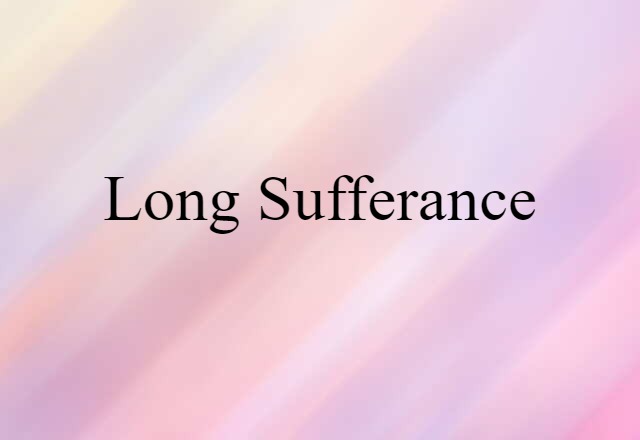 long-sufferance