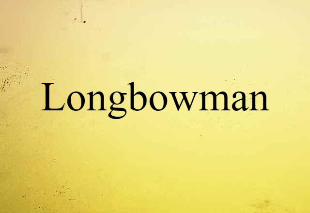 longbowman