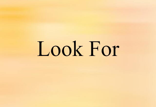 look for