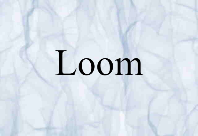 loom