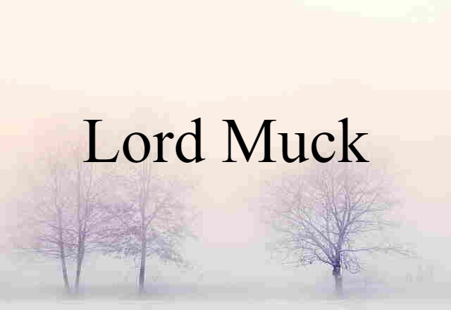 Lord Muck