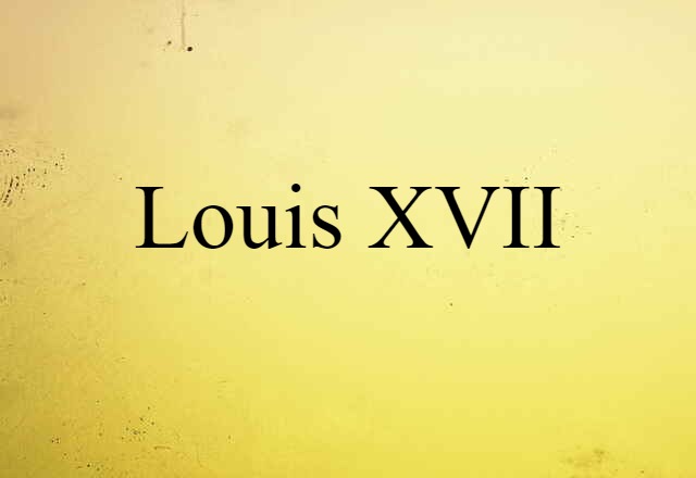 Louis XVII