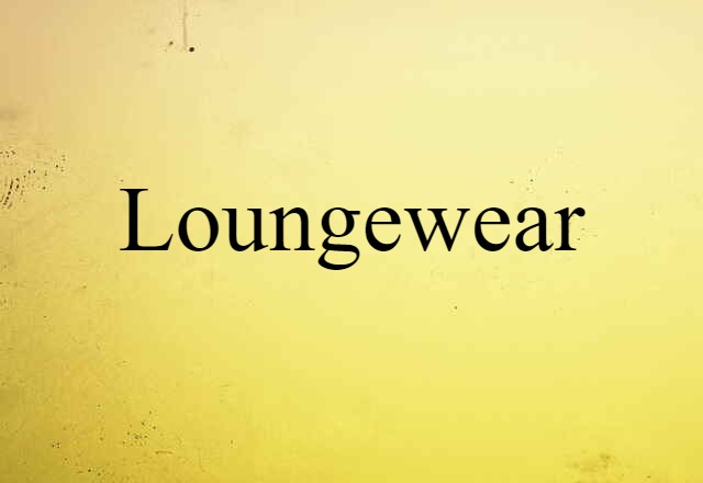 loungewear