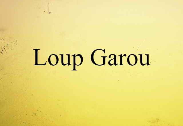 loup garou