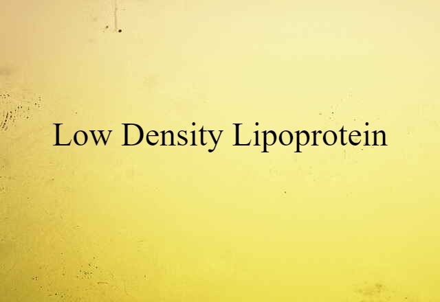 Low-density Lipoprotein (noun) Definition, Meaning & Examples