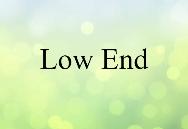 low-end