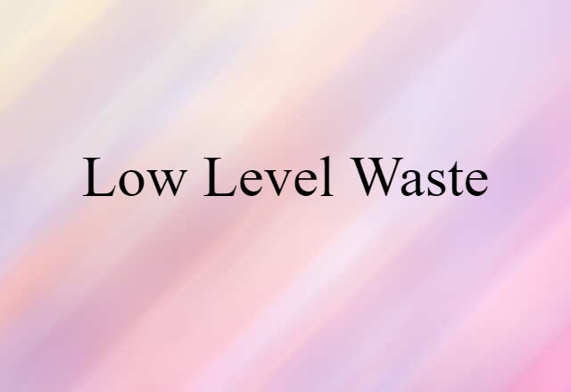 low-level waste