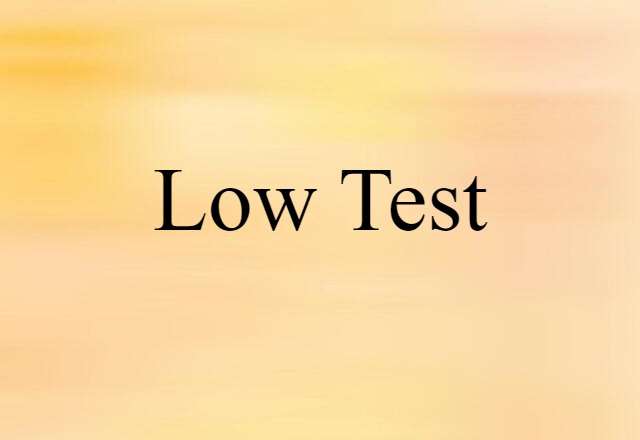 low-test