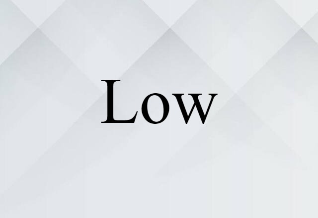 low