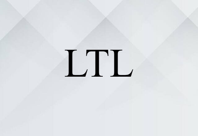 LTL (noun) Definition, Meaning & Examples