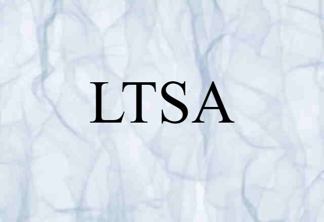 LTSA (noun) Definition, Meaning & Examples