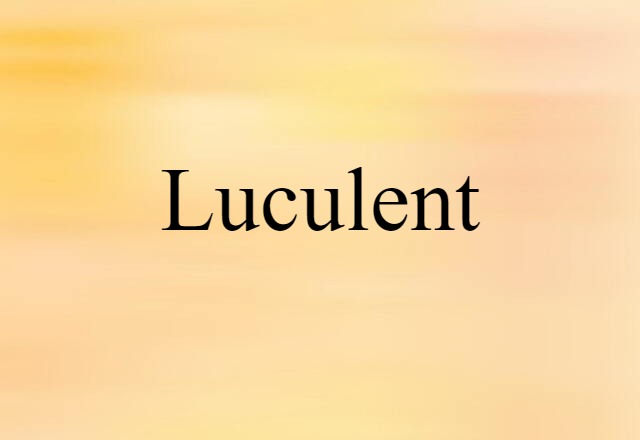 luculent