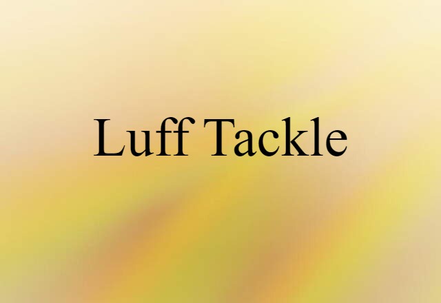 luff tackle