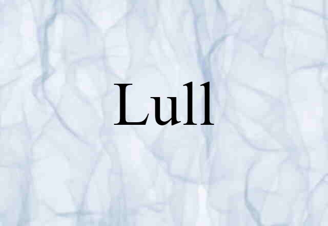 lull