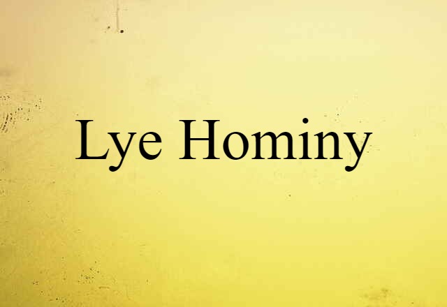 lye hominy