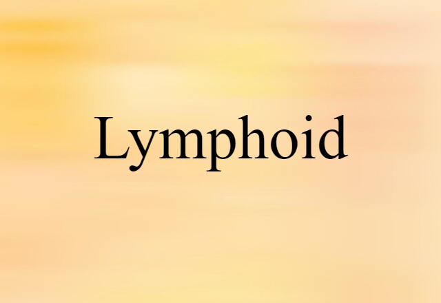 lymphoid