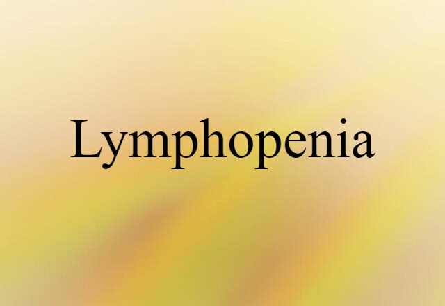 lymphopenia