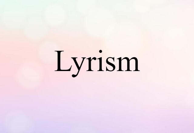 lyrism