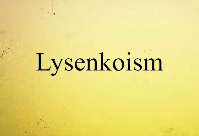 Lysenkoism