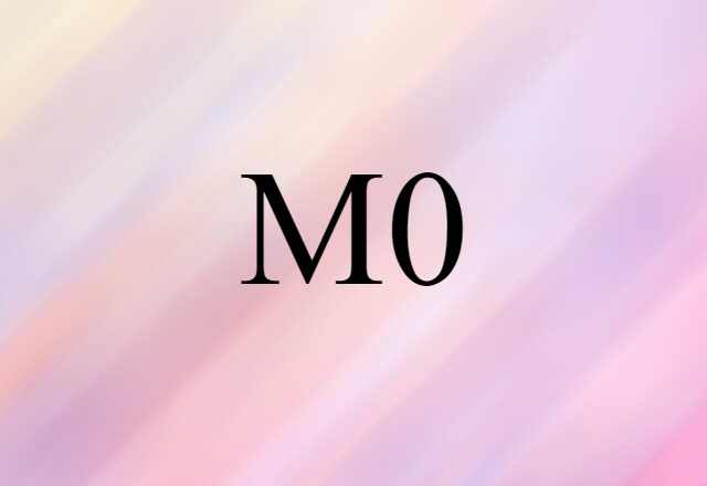 M0 (noun) Definition, Meaning & Examples