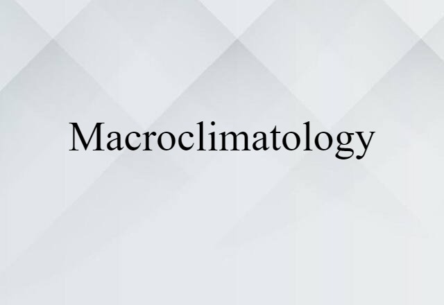 macroclimatology