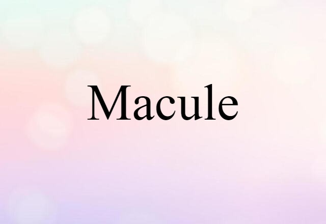 macule