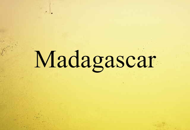 Madagascar