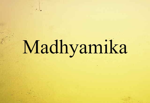 Madhyamika