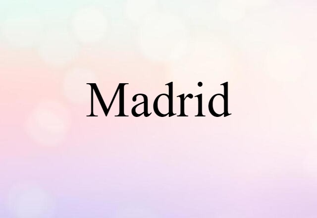 Madrid