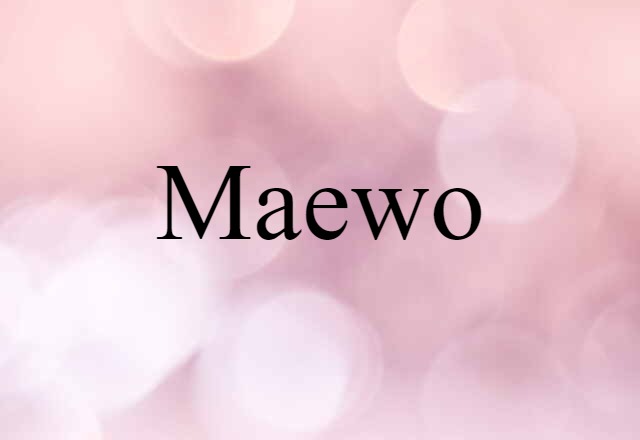 Maewo (noun) Definition, Meaning & Examples