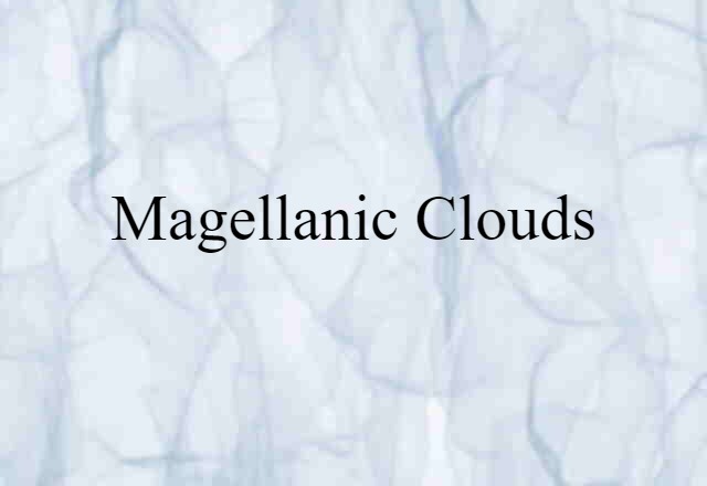 Magellanic Clouds