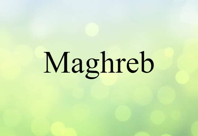 Maghreb